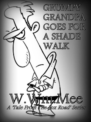 cover image of Grumpy Grandpa Goes For a Shade Walk